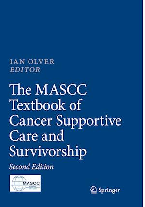 The MASCC Textbook of Cancer Supportive Care and Survivorship