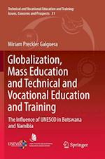 Globalization, Mass Education and Technical and Vocational Education and Training