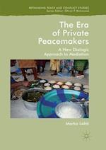 The Era of Private Peacemakers