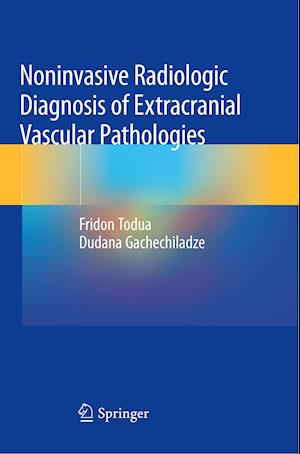 Noninvasive Radiologic Diagnosis of Extracranial Vascular Pathologies