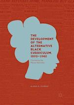 The Development of the Alternative Black Curriculum, 1890-1940