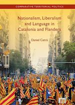Nationalism, Liberalism and Language in Catalonia and Flanders