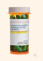 Health Innovation and Social Justice in Brazil