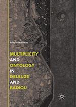 Multiplicity and Ontology in Deleuze and Badiou