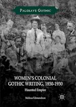 Women’s Colonial Gothic Writing, 1850-1930