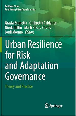 Urban Resilience for Risk and Adaptation Governance