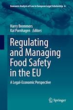 Regulating and Managing Food Safety in the EU
