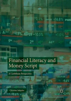 Financial Literacy and Money Script