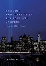 Religion and Identity in the Post-9/11 Vampire