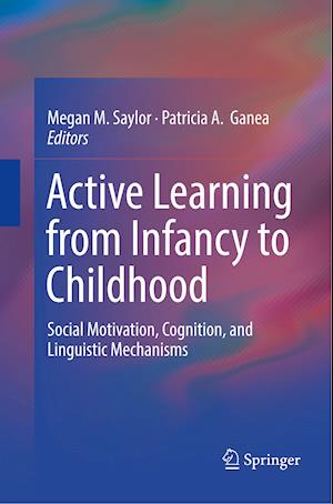 Active Learning from Infancy to Childhood