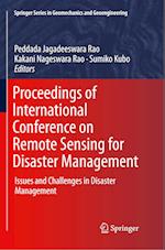 Proceedings of International Conference on Remote Sensing for Disaster Management