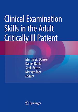 Clinical Examination Skills in the Adult Critically Ill Patient
