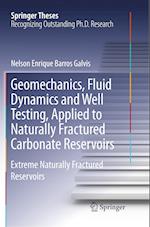 Geomechanics, Fluid Dynamics and Well Testing, Applied to Naturally Fractured Carbonate Reservoirs