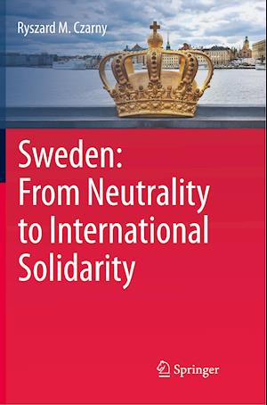 Sweden: From Neutrality to International Solidarity