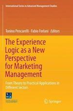 The Experience Logic as a New Perspective for Marketing Management