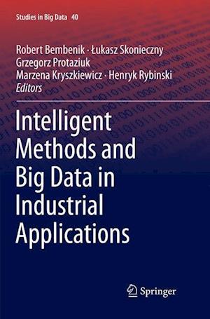 Intelligent Methods and Big Data in Industrial Applications