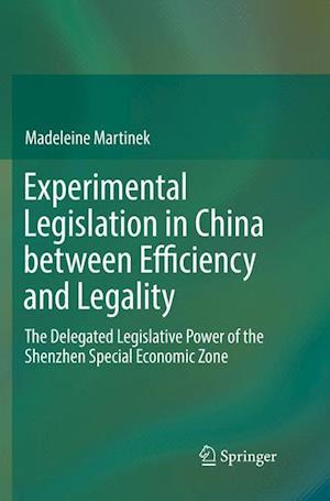 Experimental Legislation in China between Efficiency and Legality