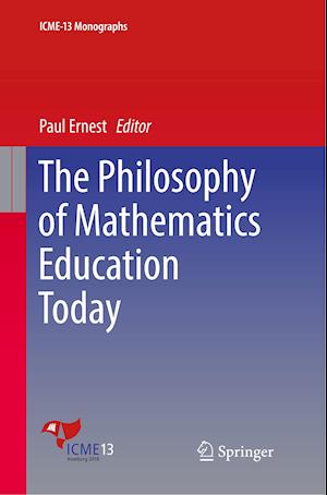 The Philosophy of Mathematics Education Today