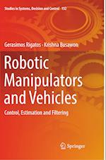 Robotic Manipulators and Vehicles