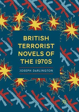 British Terrorist Novels of the 1970s