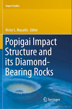 Popigai Impact Structure and its Diamond-Bearing Rocks