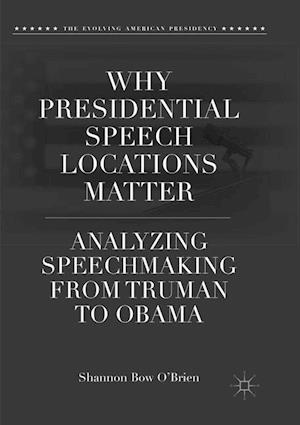 Why Presidential Speech Locations Matter