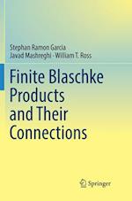 Finite Blaschke Products and Their Connections