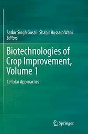 Biotechnologies of Crop Improvement, Volume 1