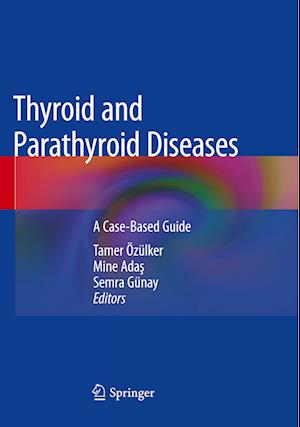 Thyroid and Parathyroid Diseases