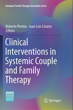 Clinical Interventions in Systemic Couple and Family Therapy