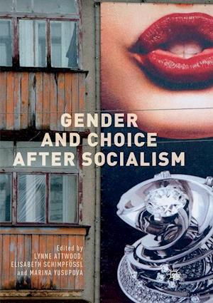 Gender and Choice after Socialism