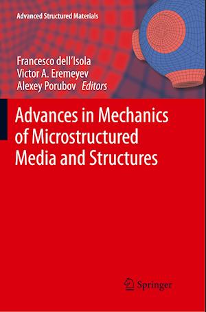 Advances in Mechanics of Microstructured Media and Structures