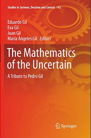 The Mathematics of the Uncertain