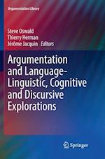 Argumentation and Language — Linguistic, Cognitive and Discursive Explorations