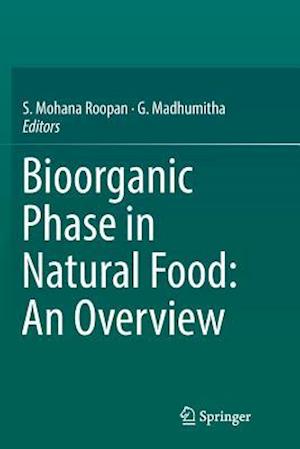 Bioorganic Phase in Natural Food: An Overview