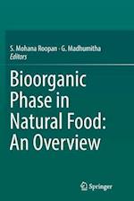 Bioorganic Phase in Natural Food: An Overview