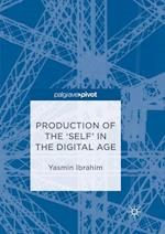 Production of the 'Self' in the Digital Age
