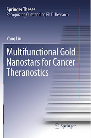 Multifunctional Gold Nanostars for Cancer Theranostics