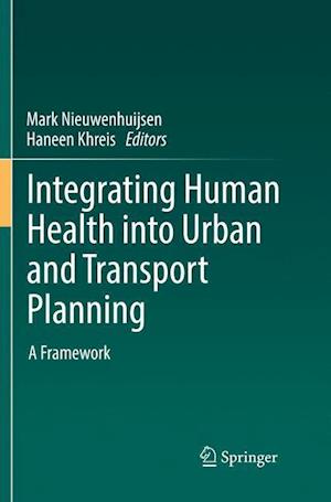 Integrating Human Health into Urban and Transport Planning