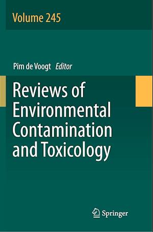 Reviews of Environmental Contamination and Toxicology Volume 245