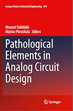 Pathological Elements in Analog Circuit Design