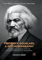 Frederick Douglass, a Psychobiography