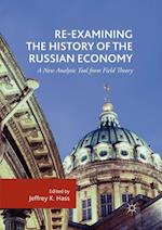 Re-Examining the History of the Russian Economy