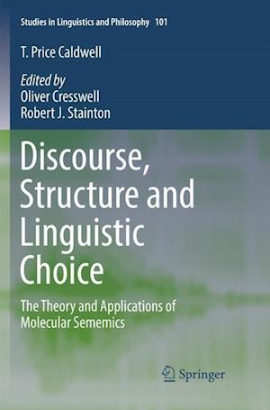 Discourse, Structure and Linguistic Choice