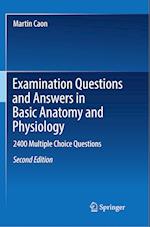 Examination Questions and Answers in Basic Anatomy and Physiology