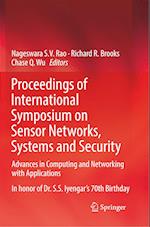 Proceedings of International Symposium on Sensor Networks, Systems and Security