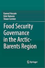 Food Security Governance in the Arctic-Barents Region