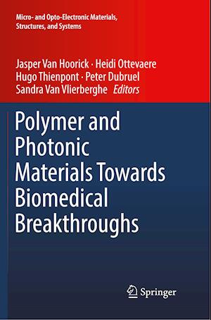 Polymer and Photonic Materials Towards Biomedical Breakthroughs
