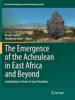 The Emergence of the Acheulean in East Africa and Beyond