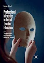 Professional Identities in Initial Teacher Education